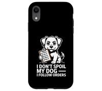 Non vizio il mio cane, seguo gli ordini divertenti Custodia per iPhone XR