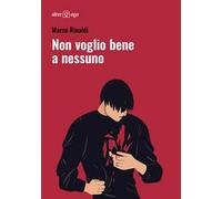 Non voglio bene a nessuno