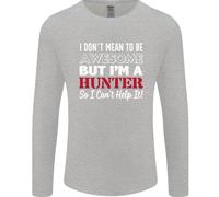 Non Voglio Essere Ma Sono Un Cacciatore Hunting Uomo Manica Lunga T-Shirt