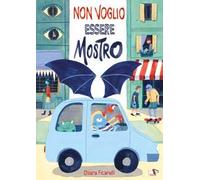 Non voglio essere mostro. Ediz. a colori