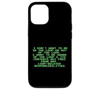Non voglio essere nel loop Divertente Snarky programmatore PC Custodia per iPhone 12/12 Pro