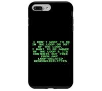 Non voglio essere nel loop Divertente Snarky programmatore PC Custodia per iPhone 7 Plus/8 Plus