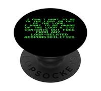 Non voglio essere nel loop Divertente Snarky programmatore PC PopSockets PopGrip Adesivo