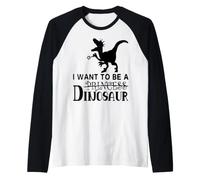 Non Voglio Essere Un Dinosauro, Divertente, Nero Maglia con Maniche Raglan