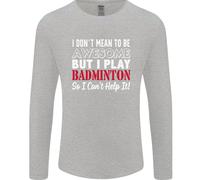 Non Voglio Essere Un Giocatore Di Badminton Uomo Maglietta A Maniche Lunghe