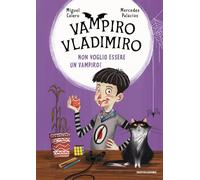 Non voglio essere un vampiro! Vampiro Vladimiro