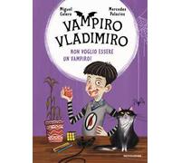 Non voglio essere un vampiro! Vampiro Vladimiro