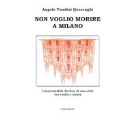 Non voglio morire a Milano