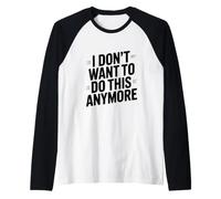 Non Voglio più Farlo Maglia con Maniche Raglan