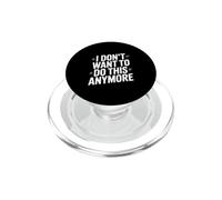 Non voglio più farlo PopSockets PopGrip per MagSafe