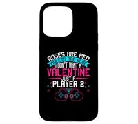 Non voglio un San Valentino solo un giocatore 2 Divertimento per i giocatori Custodia per iPhone 15 Pro Max