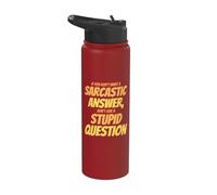 Non voglio una risposta sarcastica, non fare una domanda stupida Stainless Steel Insulated Water Bottle