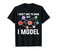 Non Voglio vantarmi ma Modello - AI Design Maglietta