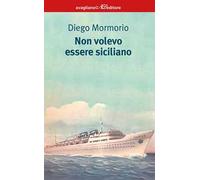 Non volevo essere siciliano