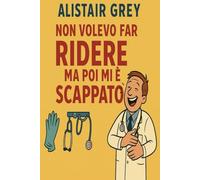 NON VOLEVO FAR RIDERE MA POI MI E' SCAPPATO: 1