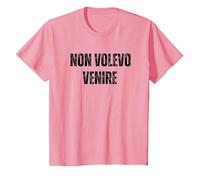 Non Volevo Venire Divertente Maglietta, Bambini, Rosa, 8 Anni