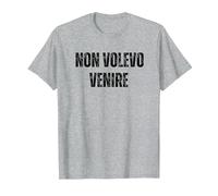 Non Volevo Venire Divertente Maglietta, Uomo, Grigio Melange, 4XL