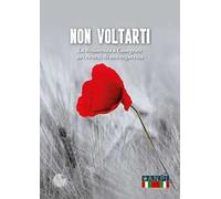 Non voltarti. La Resistenza a Canegrate nei ricordi di una ragazzina