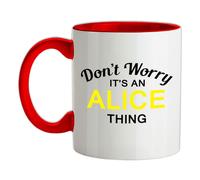 Non Worry It's An Alice Cosa - Ceramica Mug - Cognome Personalizzato Nome