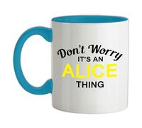 Non Worry It's An Alice Cosa - Ceramica Mug - Cognome Personalizzato Nome