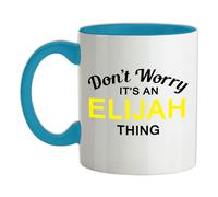 Non Worry It's An Elia Cosa - Ceramica Mug - Cognome Personalizzato Nome