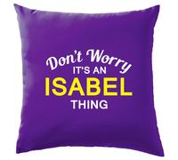 Non Worry It's Un Isabel Cosa Cuscino Cognome Custom Nome Famiglia Cover