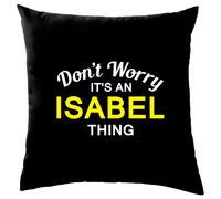Non Worry It's Un Isabel Cosa Cuscino Cognome Custom Nome Famiglia Cover