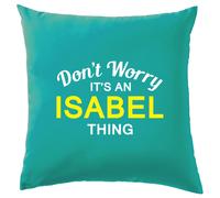 Non Worry It's Un Isabel Cosa Cuscino Cognome Custom Nome Famiglia Cover