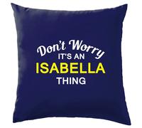 Non Worry It's Un Isabella Cosa Cuscino Cognome Custom Nome Famiglia Cover