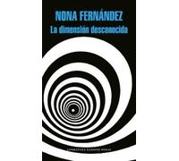 Nona Fernandez La dimensión desconocida / The Twilight Zone (Tascabile)