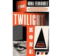 Nona Fernandez The Twilight Zone (Tascabile)