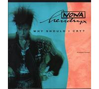 NONA HENDRYX / WHY SHOULD I CRY