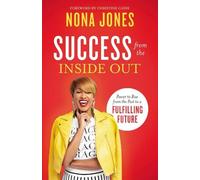 Nona Jones Success from the Inside Out (Copertina rigida)