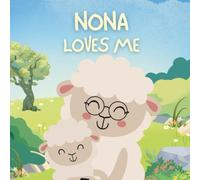 Nona loves Me: Little Acts of Love
