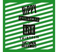 NONA REEVES - HIPPY CHRISTMAS/LIVE THIRTEEN(+DVD)
