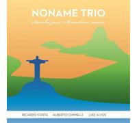 Noname Trio - Samba Jazz Brazilian Music