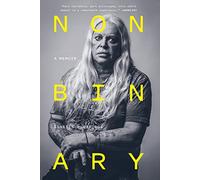 Nonbinary: a memoir