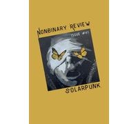 NonBinary Review Issue #41: Solarpunk