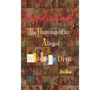 NoNDicCual: The Rantings of an Alleged Washed-up Diva
