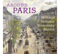 None Around Paris: Milhaud, Debussy, Stravinsky, Bartók (CD)