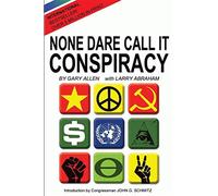None Dare Call It Conspiracy - Allen Gary