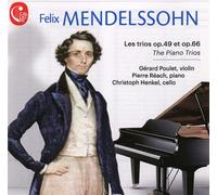 Gerard Poulet; Pierre Reach; Christoph Henkel - Mendelssohn: The Piano Trios