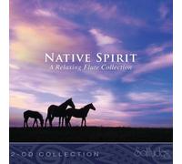 None - Native Spirit: A Relaxing Flute Collection