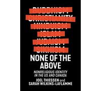 None of the Above: Nonreligious Identity in the US and Canada