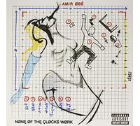 Obe, Amir - None Of The Clocks Work