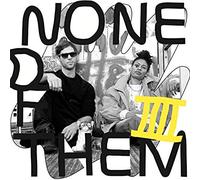 None of Them - IIII