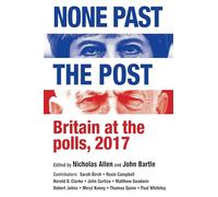 None Past the Post: Britain at the Polls, 2017
