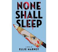 None Shall Sleep