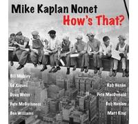 Nonet, Mike Kaplan - Hows That