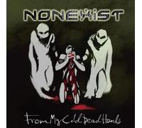 NONEXIST - FROM MY COLD DEAD HANDS